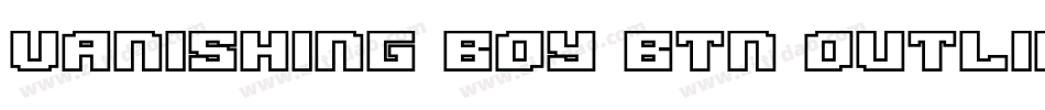 Vanishing Boy BTN Outline字体转换